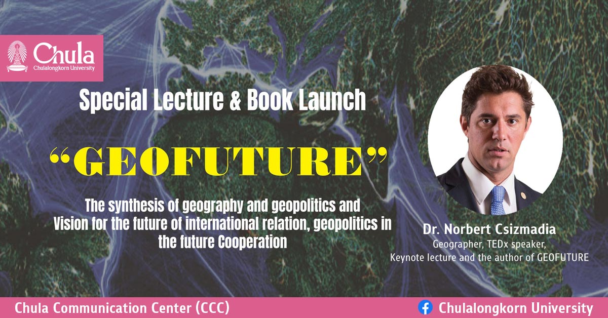 Special Lecture And Book Launch: "GEOFUTURE" – Chulalongkorn University