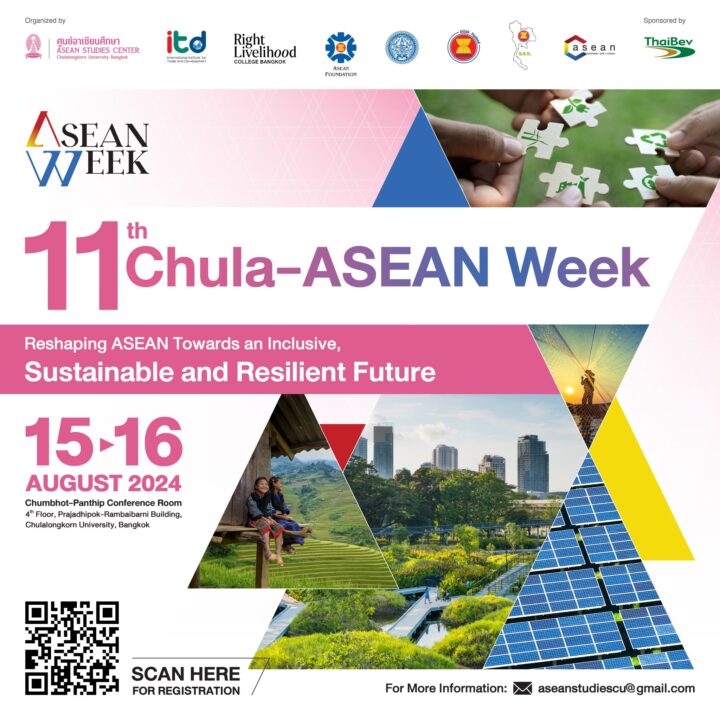 11th Chula-ASEAN Week on “Reshaping ASEAN Towards an Inclusive, Sustainable and Resilient Future”