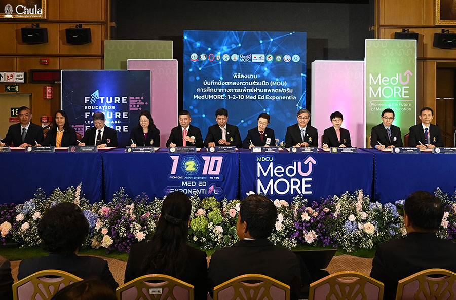 “MedUMORE 1-2-10 Med Ed Exponential” Celebrates MedUMORE and Launches an MOU between Chulalongkorn’s Faculty of Medicine and 10 Top Medical Organizations