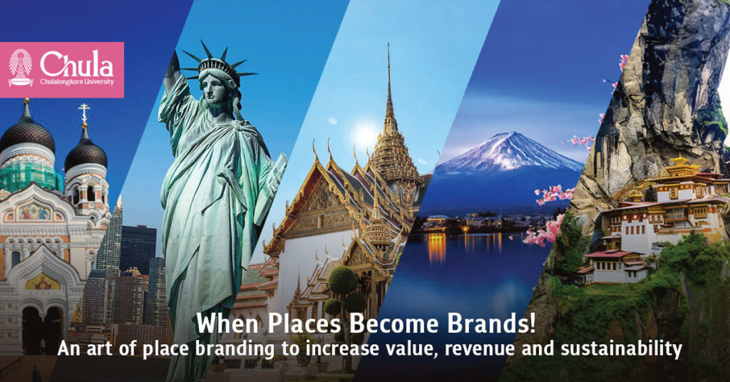 When Places Become Brands! An art of place branding to increase value, revenue and sustainability