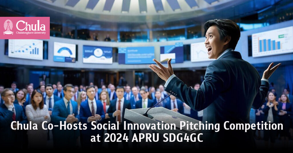 Chula Co-Hosts Social Innovation Pitching Competition at 2024 APRU SDG4GC 