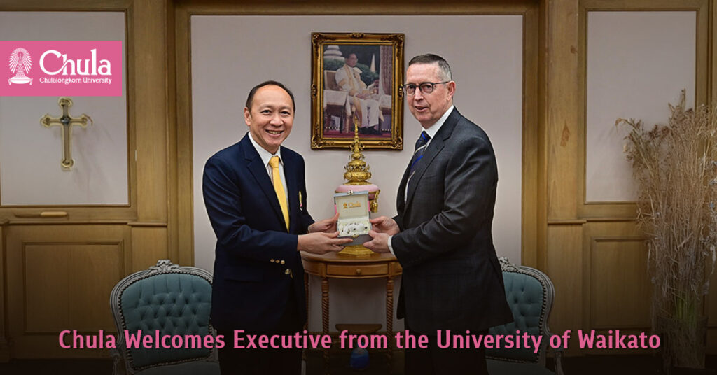 Chulalongkorn Welcomes Executive from the University of Waikato