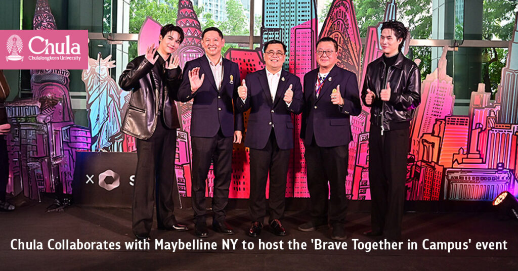 Chula Collaborates with Maybelline NY to host the 'Brave Together in Campus' Event