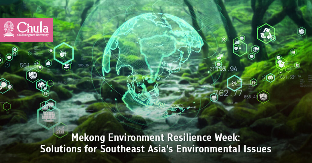 Mekong Environment Resilience Week: Solutions for Southeast Asia's Environmental Issues 