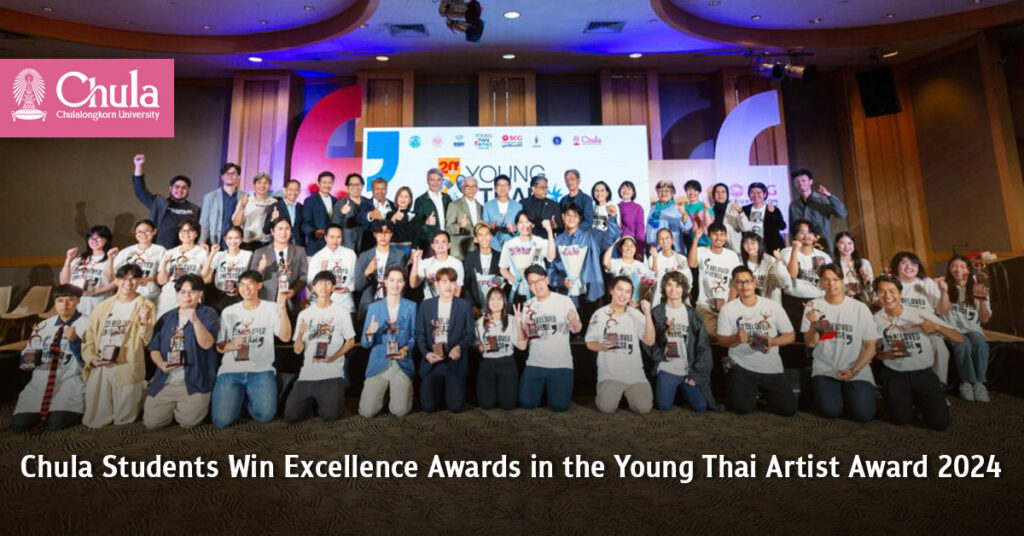 Chula Students Win Excellence Awards in the Young Thai Artist Award 2024 