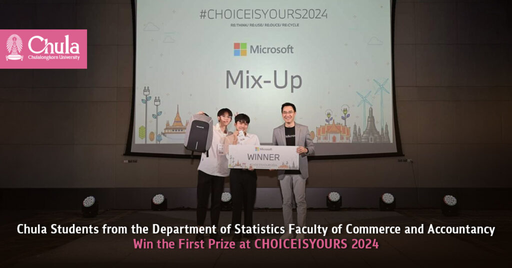 Chula Students from the Department of Statistics, Faculty of Commerce and Accountancy Win the First Prize at CHOICEISYOURS 2024 