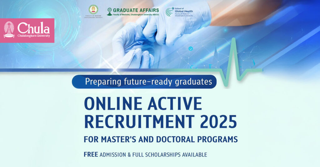 Chula’s Faculty of Medicine Launches Online Active Recruitment for International Programs 2025