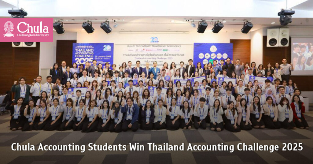 Chula Accounting Students Win Thailand Accounting Challenge 2025