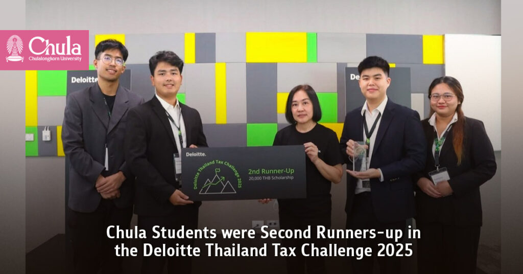 Chula Students were Second Runners-up in the Deloitte Thailand Tax Challenge 2025 