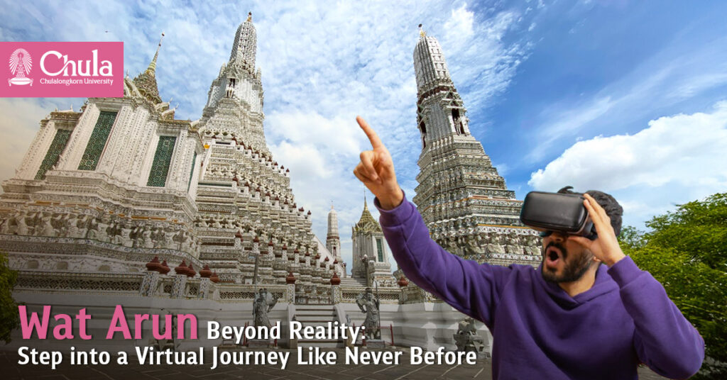 Wat Arun Beyond Reality: Step into a Virtual Journey Like Never Before 