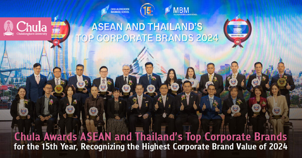 Chula Awards ASEAN and Thailand’s Top Corporate Brands for the 15th Year, Recognizing the Highest Corporate Brand Value of 2024 