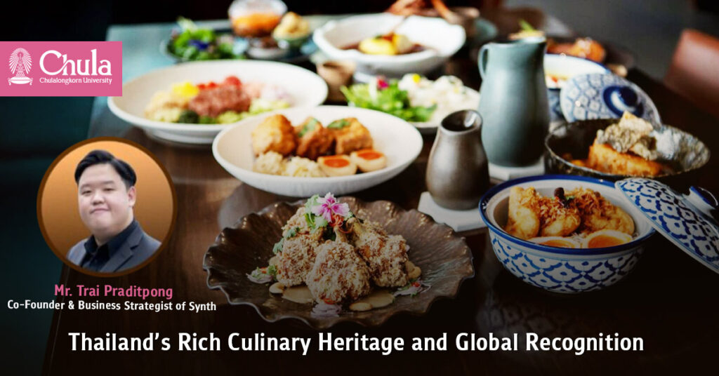 Thailand’s Rich Culinary Heritage and Global Recognition 