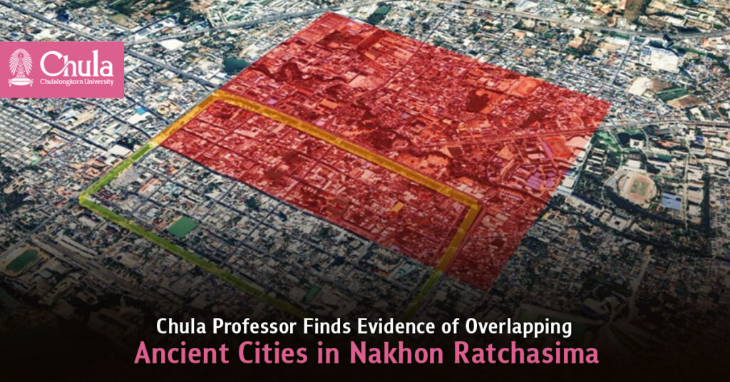 Chulalongkorn University’s Geology Professor Discovers Evidence of “Another Ancient City Overlapping the Old City of Nakhon Ratchasima”